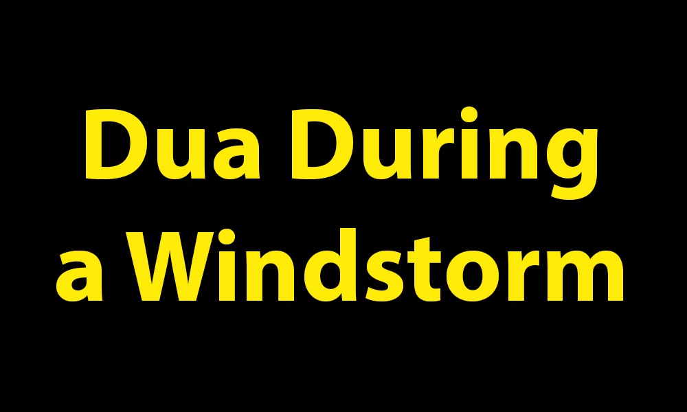 Dua During a Windstorm