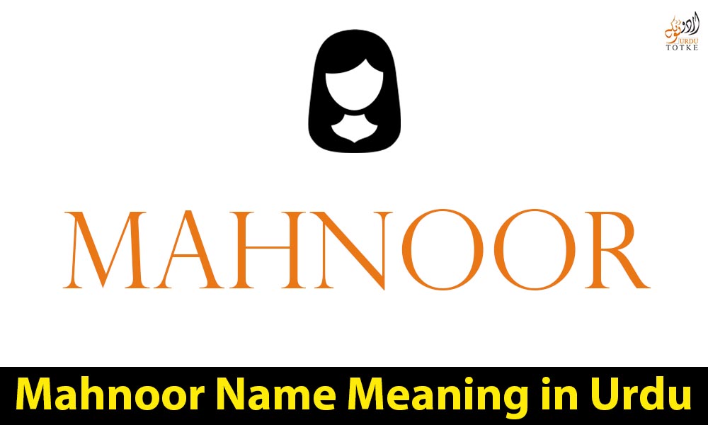 Mahnoor Name Meaning in Urdu